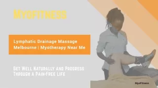 Lymphatic Drainage Massage Melbourne  Myotherapy Near Me