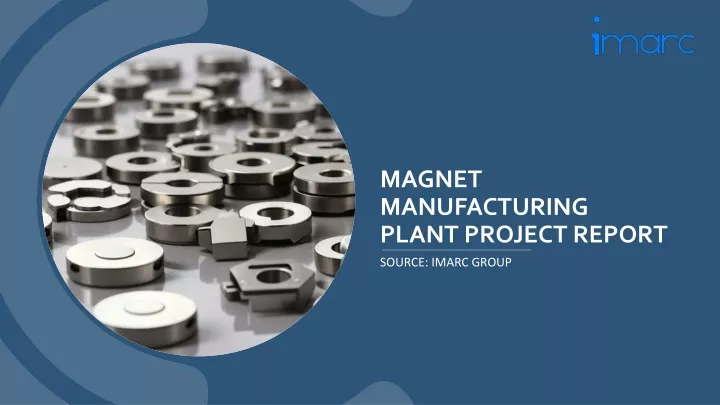 magnet manufacturing plant project report