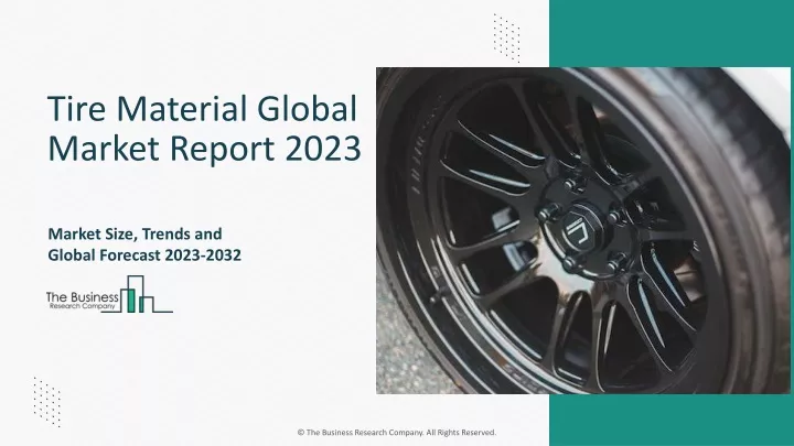 tire material global market report 2023