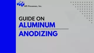 Guide on Aluminium Anodizing