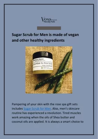 Sugar Scrub For Men is made of vegan and other healthy ingredients