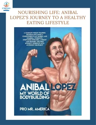Nourishing Life Anibal Lopez's Journey to Mindful Nutrition