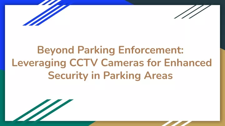 beyond parking enforcement leveraging cctv