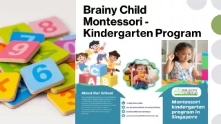 Select the best Montessori kindergarten program in Singapore | Brainy Child Mont