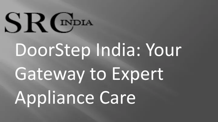 doorstep india your gateway to expert appliance