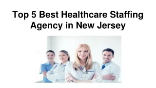 Top 5 Best Healthcare Staffing Agency in New Jersey