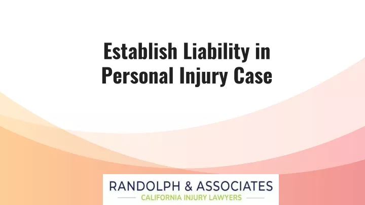 establish liability in personal injury case