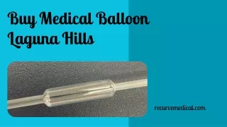 Buy Medical Balloon Laguna Hills