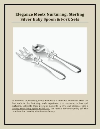 Elegance Meets Nurturing - Sterling Silver Baby Spoon & Fork Sets