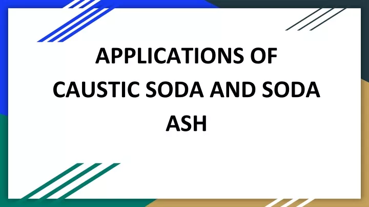 applications of caustic soda and soda ash