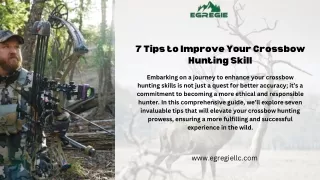 7 Tips to Improve Your Crossbow Hunting Skill