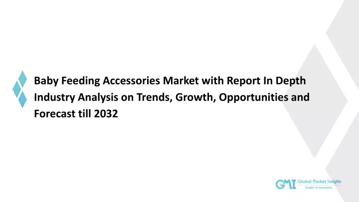 baby feeding accessories market with report
