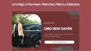 Limo Magic in New Haven Where Every Ride is a Celebration