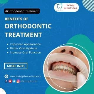 Benefits of Orthodontic Treatment | Best Dentist in Bellandur | Nelivigi Dental