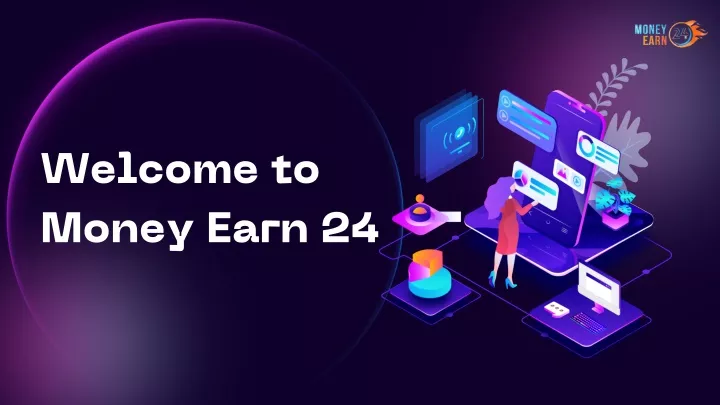 welcome to money earn 24
