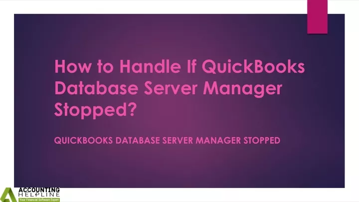 how to handle if quickbooks database server manager stopped