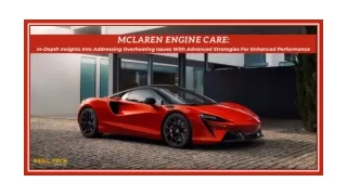 McLaren Engine Care In-Depth Insights Into Addressing Overheating Issues With Advanced Strategies For Enhanced Performan