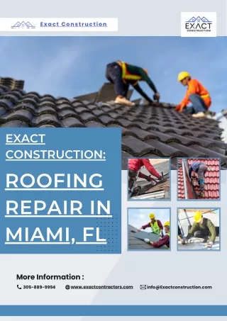 Exact Construction: Roofing Repair in Miami, FL