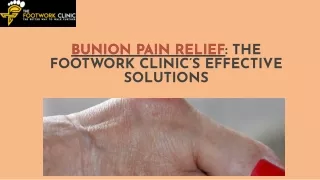 bunion-pain-relief-the-footwork-clinic effective-solutions