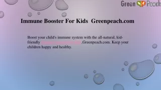 Immune Booster For Kids  Greenpeach.com
