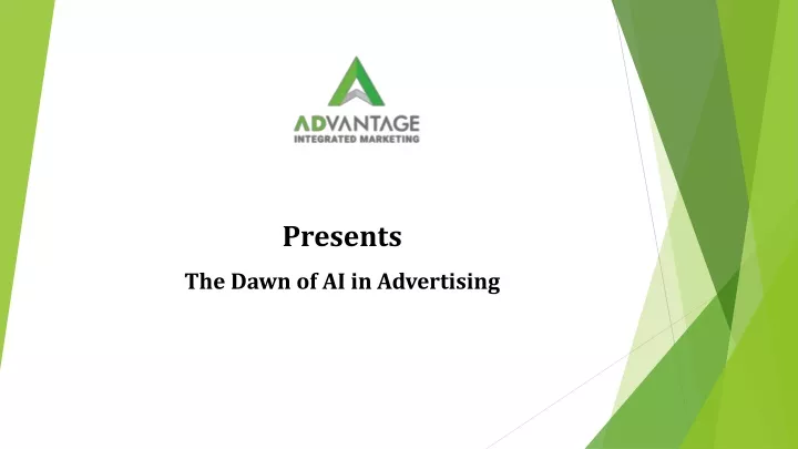 presents the dawn of ai in advertising