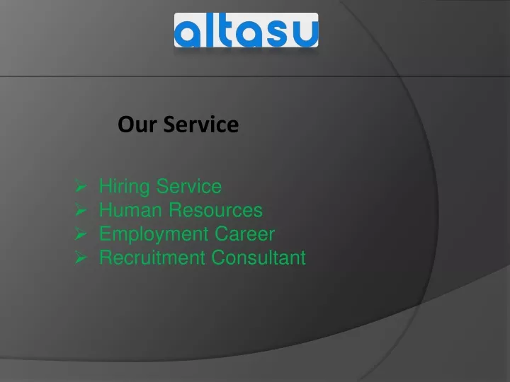 our service