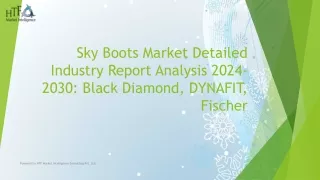 sky boots market detailed industry report analysis 2024 2030 black diamond dynafit fischer