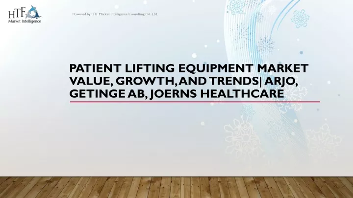 patient lifting equipment market value growth and trends arjo getinge ab joerns healthcare