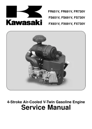 Kawasaki FR651V 4-Stroke Air-Cooled V-Twin Gasoline Engine Service Repair Manual