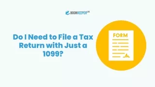 Do I Need to File a Tax Return with Just a 1099 - BookkeeperLive
