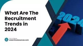 What are the Recruitment Trends in 2024