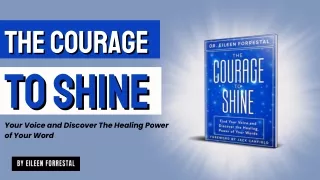 The Courage To Shine