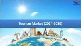 Exploring the Future: Tourism Market Size, Share, and Growth Projections 2030