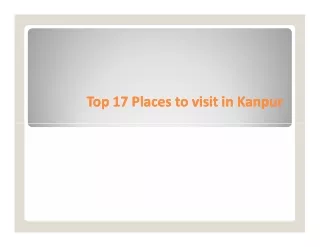 Top 17 Places to visit in Kanpur