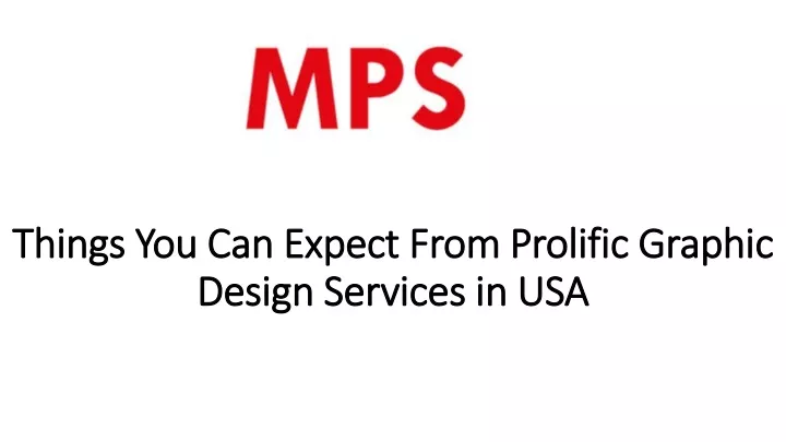 things you can expect from prolific graphic design services in usa