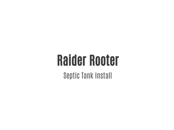 raider rooter septic tank install