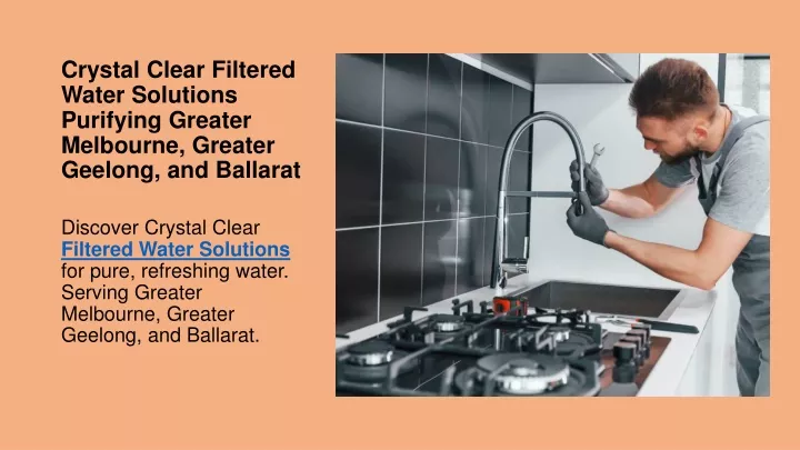 crystal clear filtered water solutions purifying greater melbourne greater geelong and ballarat