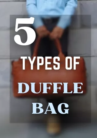 5 Best Types of Leather Duffle Bag for Men and Women