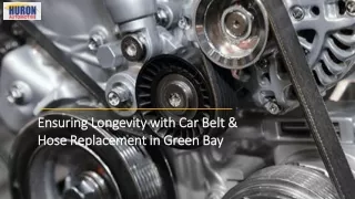 Ensuring Longevity with Car Belt & Hose Replacement in Green Bay