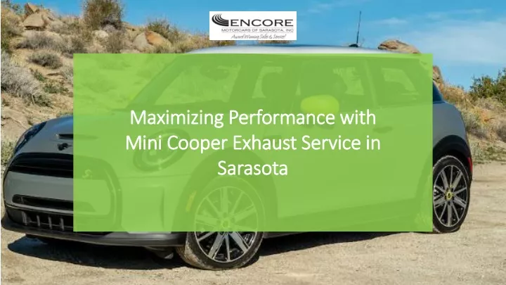 maximizing performance with mini cooper exhaust