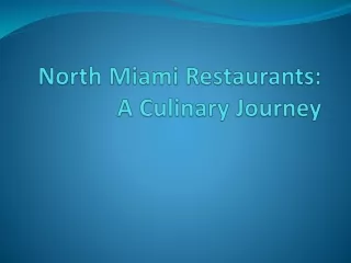 North Miami Restaurants: A Culinary Journey