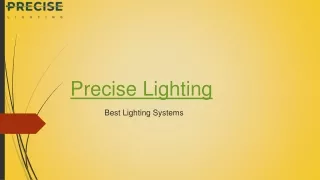 precise lighting