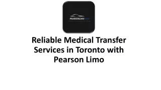 Reliable Medical Transfer Services in Toronto with Pearson Limo