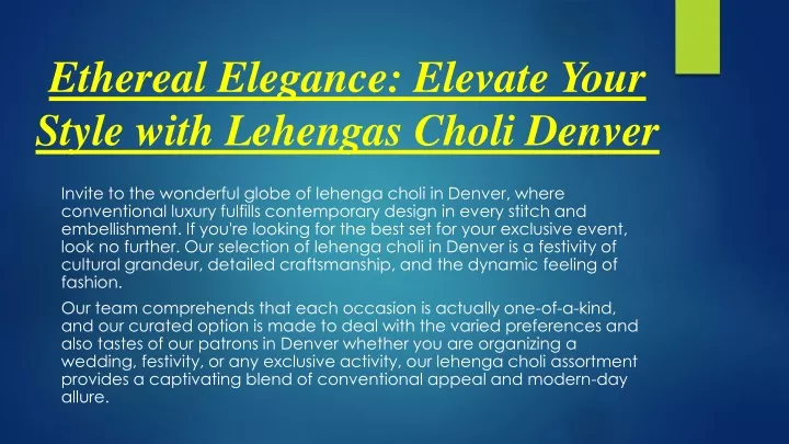 ethereal elegance elevate your style with lehengas choli denver