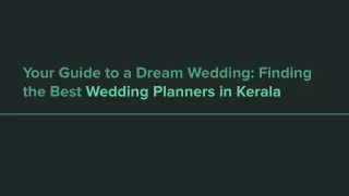 Kerala Weddings Unveiled: Choosing the Perfect Planner for Your Dream Day