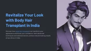 Revitalize Your Look with Body Hair Transplant in India