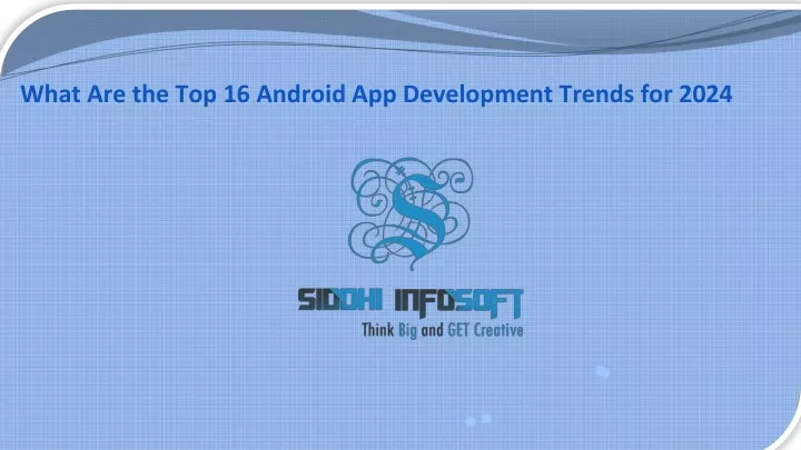 what are the top 16 android app development trends for 2024