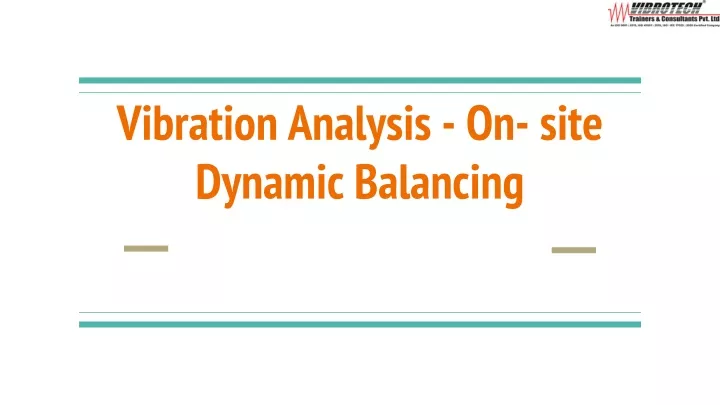 vibration analysis on site dynamic balancing