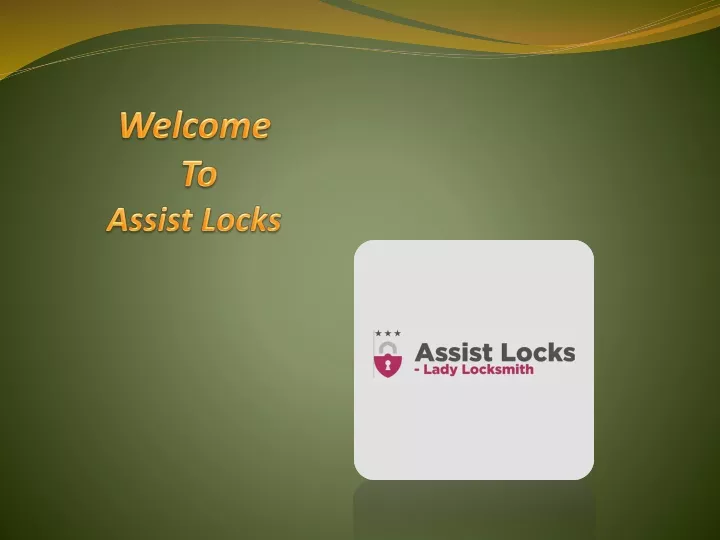 welcome to assist locks
