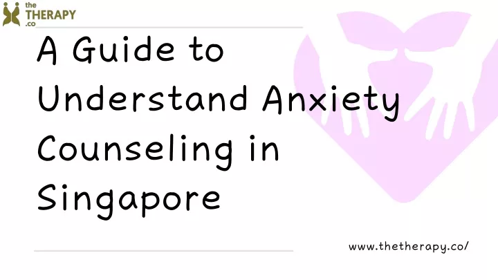 a guide to understand anxiety counseling